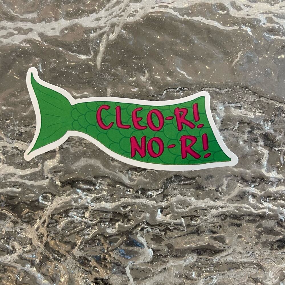 5/$10 Waterproof Vinyl Sticker Cleo No! Australian Accent